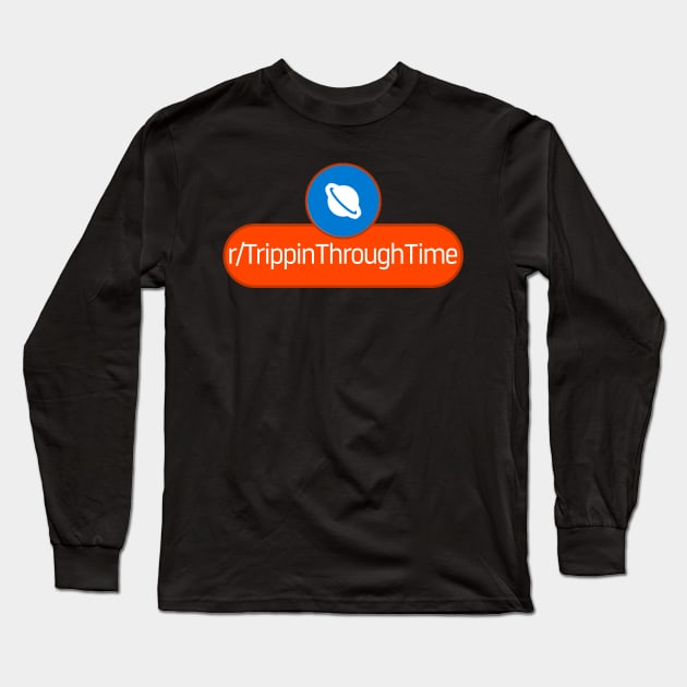 SubReddit: Trippin Through Time Long Sleeve T-Shirt by artsylab